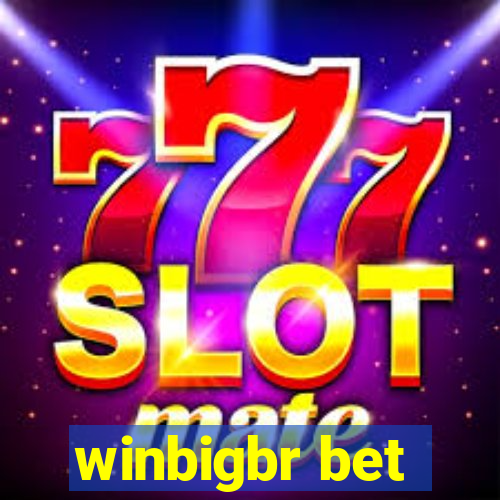 winbigbr bet